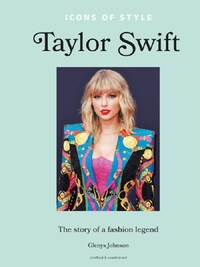 Icons of style - taylor swift