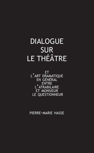 DIALOGUE SUR LE THEATRE