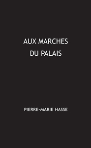 AUX MARCHES DU PALAIS