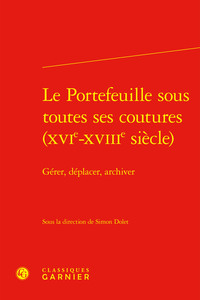 Le Portefeuille sous toutes ses coutures (XVIe-XVIIIe siècle)