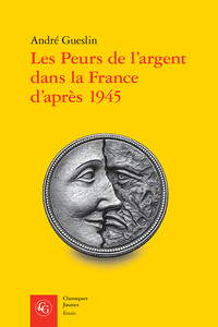 Les Peurs de l'argent dans la France d'après 1945