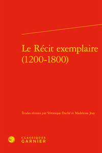 Le Récit exemplaire (1200-1800)
