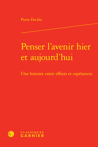 Penser l'avenir hier et aujourd'hui
