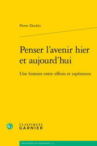 Penser l'avenir hier et aujourd'hui