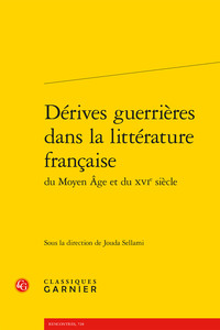 DERIVES GUERRIERES DANS LA LITTERATURE FRANCAISE