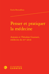 Penser et pratiquer la médecine