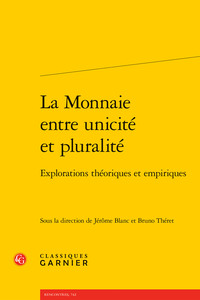 La Monnaie entre unicité et pluralité