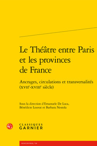 Le Théâtre entre Paris et les provinces de France