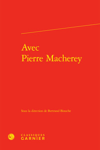 Avec Pierre Macherey