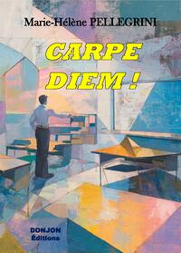 CARPE DIEM !