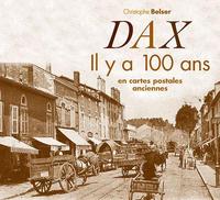 Dax il y a 100 ans