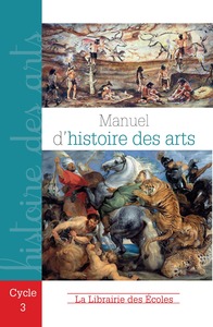  Cycle 3, Manuel de l'élève, Histoire des arts