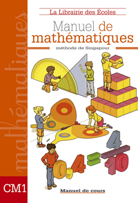 Maths - Méthode de Singapour CM1, Manuel de l'élève