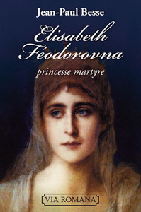 Elisabeth Feodorovna, princesse martyre