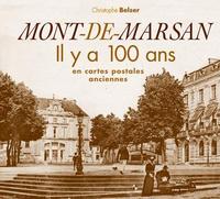 Mont-de-marsan il y a 100 ans