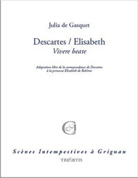 DESCARTES/ELISABETH VIVERE BEATE