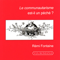 Le communautarisme est-il un péché ?