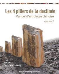 Les 4 piliers de la destinée - Manuel d'astrologie chinoise - volume 2 : les 10 déités