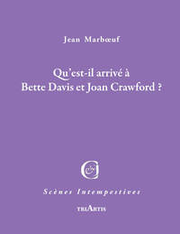 Qu'est-il arrivé à Bette Davis et John Crawford ?