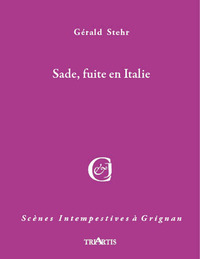 SADE, FUITE EN ITALIE