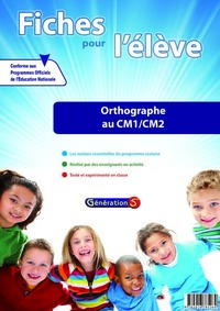 Fiches pour l'élève : Orthographe CM1-CM2