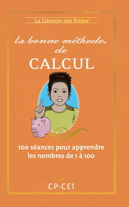 La Bonne méthode de calcul CP-CE1