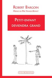 Petit enfant deviendra grand
