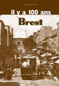 Brest digest il y a 100 ans