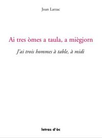 AI TRES ÒMES A TAULA, A MIÈGJORN J'AI TROIS HOMMES À TABLE, À MIDI