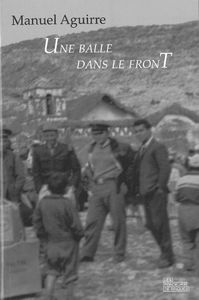 UNE BALLE DANS LE FRONT