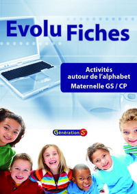 Evolu Fiches : Activités autour de l'alphabet GS-CP (fichier papier + cédérom)