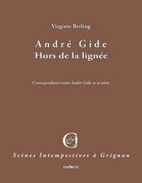 André Gide, Hors de la lignée