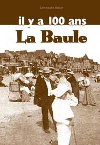 La baule digest il y a 100 ans