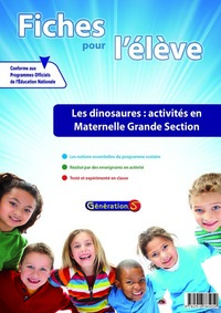 Fiches pour l'élève : Dinosaures, activités en maternelle GS