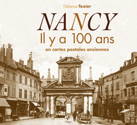 Nancy il y a 100 ans