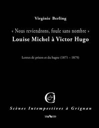 LOUISE MICHEL A VICTOR HUGO