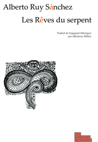 LES REVES DU SERPENT