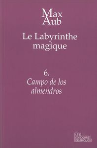 CAMPO DE LOS ALMENDROS - LE LABYRINTHE MAGIQUE - 6