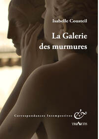 LA GALERIE DES MURMURES