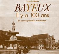 Bayeux il y a 100 ans