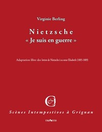 Nietzsche « je suis en guerre »