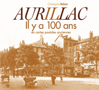 Aurillac il y a 100 ans