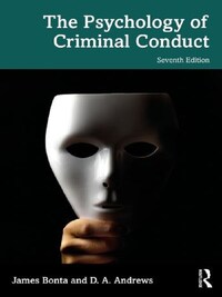 PSYCHOLOGY OF CRIMINAL CONDUCT