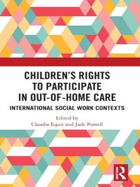 Children''s Rights to Participate in Out-Of-Home Care