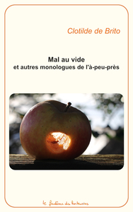 Mal au vide et autres monologues de l'à-peu-près