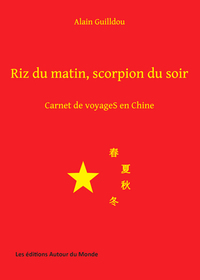 Riz du matin, scorpion du soir