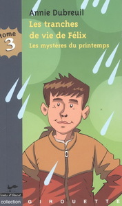 LES TRANCHES DE VIE DE FELIX