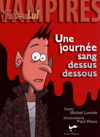 UNE JOURNEE SANG DESSUS DESSOUS