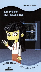 LE REVE DE SADAKO