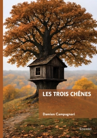 Les trois chênes